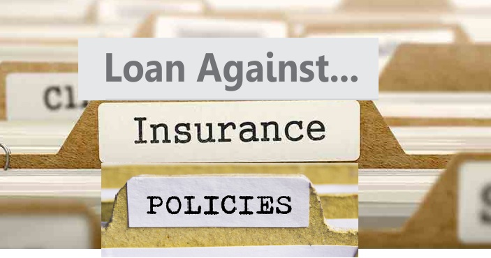 Insurance Companies Raises Loans Against Policies